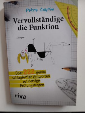 gebrauchtes Buch – Petra Cnyrim – Vervollständige die Funktion - Über 222 genial schlagfertige Antworten auf nervige Prüfungsfragen