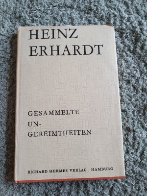 antiquarisches Buch – Heinz Erhardt – Gesammelte Ungereimtheiten antiquarisches Buch – Heinz Erhardt – Gesammelte Ungereimtheiten