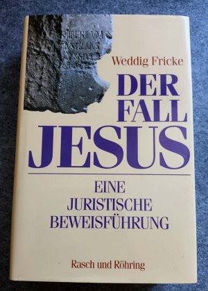 gebrauchtes Buch – Weddig Fricke – Der Fall Jesus - Eine juristische Beweisführung