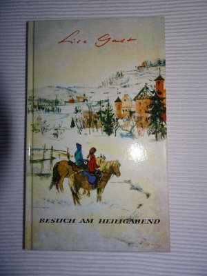 gebrauchtes Buch – Lise Gast – Besuch am Heiligabend