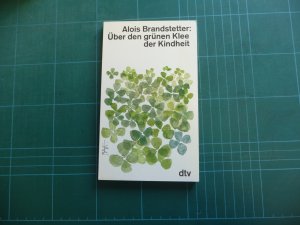 Über den grünen Klee der Kindheit