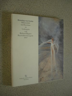 gebrauchtes Buch – henning von gierke – bühnenbild und kostüme zu lohengrin