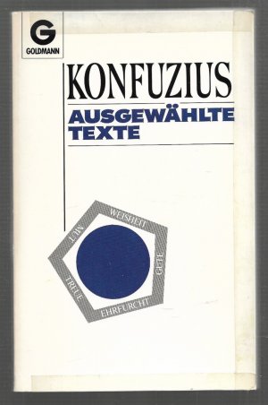 Konfuzius - Ausgewählte Texte