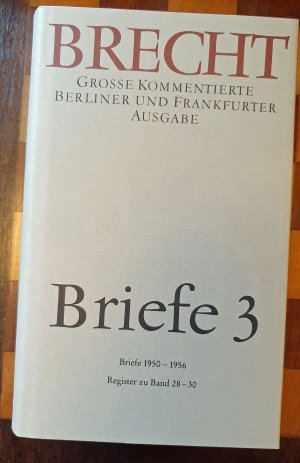 Briefe 3 - Große kommentierte Berliner und Frankfurter Ausgabe, Band 30