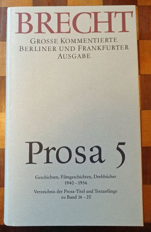 Prosa 5 - Große kommentierte Berliner und Frankfurter Ausgabe, Band 20