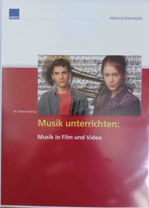 Musik unterrichten: Musik in Film und Video (mit CD-ROM)