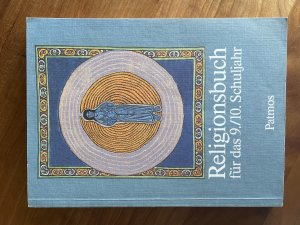 gebrauchtes Buch – Hubertus Halbfas – Religionsbuch für das 9. / 10. Schuljahr - Unterrichtswerk für die Sekundarstufe I