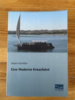 Eine Moderne Kreuzfahrt (Nachdruck der Originalauflage von 1898)