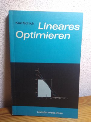 gebrauchtes Buch – Karl Schick – Lineares Optimieren