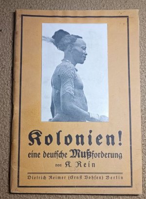 KOLONIEN! EINE DEUTSCHE MUßFORDERUNG