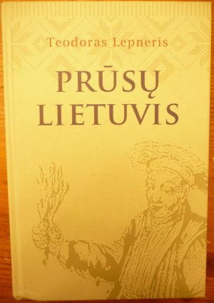 gebrauchtes Buch – Theodor Lepner – Prūsų lietuvis