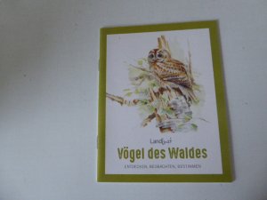 gebrauchtes Buch – Redaktion LandLust – Vögel des Waldes. Entdecken, beobachten, bestimmen. TB