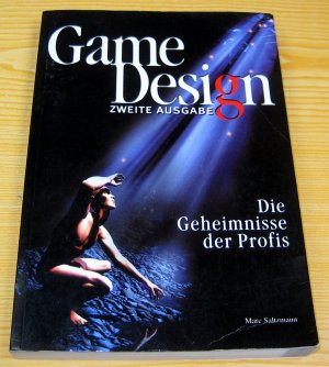 Game Design. Die Geheimnisse der Profis