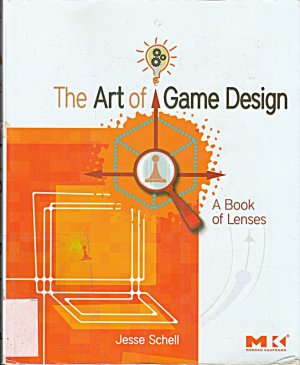 gebrauchtes Buch – Jesse Schell – The Art of Game Design: A book of lenses