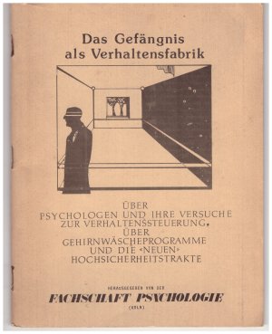 Das Gefängnis als Verhaltensfabrik