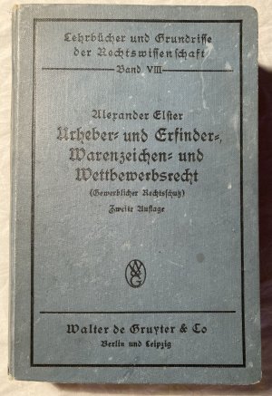 antiquarisches Buch – Alexander Elster – Urheber- und Erfinder-, Warenzeichen- und Wettbewerbsrecht - Rara