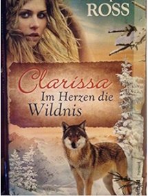 1., Clarissa - im Herzen die Wildnis