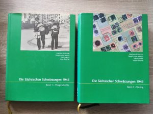 Die Sächsischen Schwärzungen 1945, Band 1: Postgeschichte, Band 2: Katalog