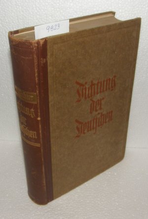 Dichtung der Deutschen, Eine Geschichte der Literatur unseres Volkes von den Anfängen bis zur Gegenwart