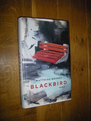 gebrauchtes Buch – Matthias Brandt – Blackbird. Roman