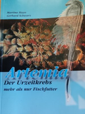 Artemia - der Urzeitkrebs - mehr als nur Fischfutter