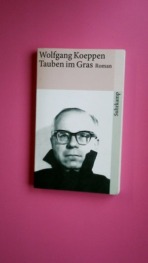 gebrauchtes Buch – Wolfgang Koeppen – TAUBEN IM GRAS. Roman