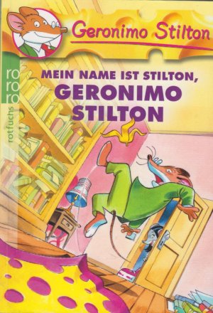 Mein Name ist Stilton, Geronimo Stilton