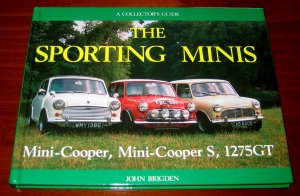 gebrauchtes Buch – John Brigden – The Sporting Minis. Mini-Cooper, Mini-Cooper S, 1275GT