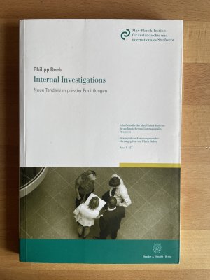 Internal Investigations - neue Tendenzen privater Ermittlungen