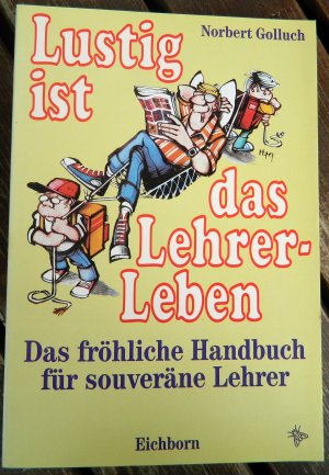 gebrauchtes Buch – Norbert Golluch – Lustig ist das Lehrerleben