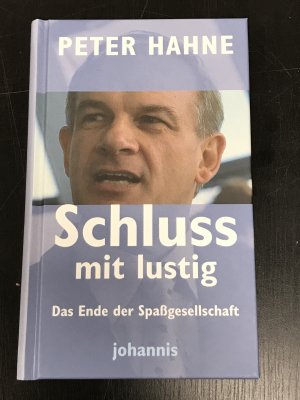 Schluss mit lustig! - Das Ende der Spaßgesellschaft