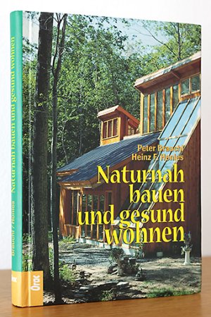 gebrauchtes Buch – Brauchl, Peter / Honies – Naturnah bauen und gesund wohnen