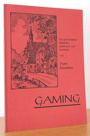 gebrauchtes Buch – Kerschner , Franz – Gaming. Ein geschichtlicher Rückblick