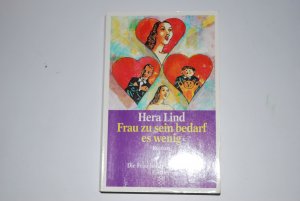 gebrauchtes Buch – Hera Lind – Frau zu sein bedarf es wenig