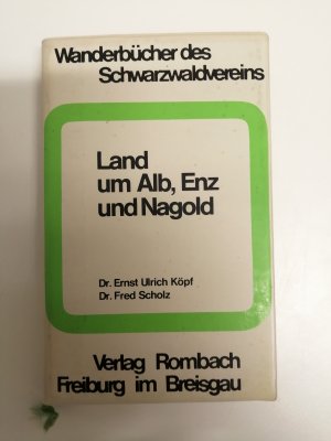 Land um Alb, Enz und Nagold