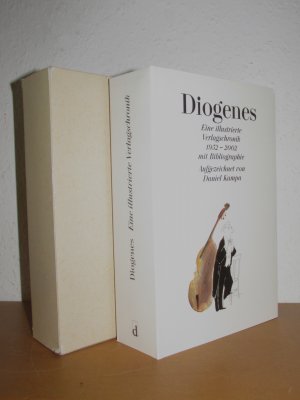 gebrauchtes Buch – Daniel Kampa – Diogenes - Eine illustrierte Verlagschronik mit Bibliographie 1952–2002