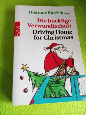 gebrauchtes Buch – Dietmar Bittrich – Die bucklige Verwandtschaft - Driving Home for Christmas