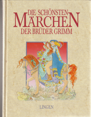 gebrauchtes Buch – Grimm, Jacob; Grimm – Die schönsten Märchen der Brüder Grimm