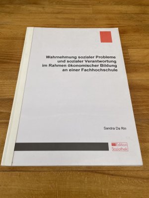 Wahrnehmung sozialer Probleme und sozialer Verantwortung im Rahmen ökonomischer Bildung an einer Fachhochschule