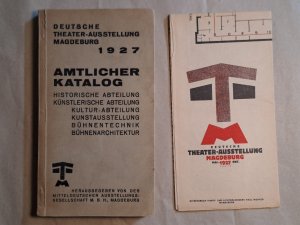 Deutsche Theater-Ausstellung Magdeburg 1927. Amtlicher Katalog. Historische Abteilung, Künstlerische Abteilung, Kultur-Abteilung, Kunstausstellung, Bühnentechnik […]