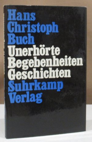 antiquarisches Buch – Buch, Hans Christoph – Unerhörte Begebenheiten. Sechs Geschichten.