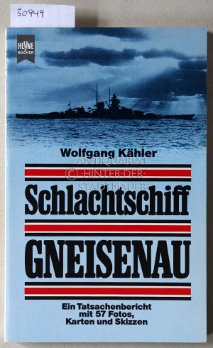 gebrauchtes Buch – Wolfgang Kähler – Schlachtschiff Gneisenau.