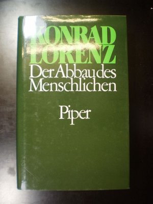 Der Abbau des Menschlichen