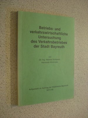 gebrauchtes Buch – hellmut schubert – betriebs- und verkehrswirtschaftliche untersuchung des verkehrsbetriebes der stadt bayreuth