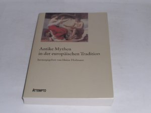 gebrauchtes Buch – Hofmann, Heinz  – Antike Mythen in der europäischen Tradition.