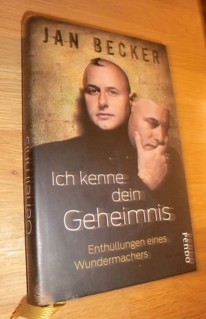 gebrauchtes Buch – Jan Becker – Ich kenne dein Geheimnis - Enthüllungen eines Wundermachers