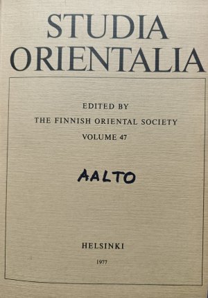 Societas Orientalis Fennica. Vol. 47 von Studia Orientalia