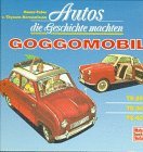 Autos die Geschichte machten - Goggomobil TS 250 /TS 300 /TS 400