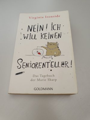 gebrauchtes Buch – Virginia Ironside – Nein! Ich will keinen Seniorenteller - Das Tagebuch der Marie Sharp