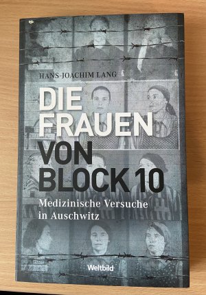 gebrauchtes Buch – Hans-Joachim Lang – Die Frauen von Block 10 - medizinische Versuche in Auschwitz